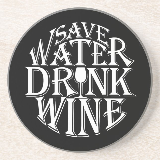 Retten Sie Wasser und trinken Sie Weinzitatentwurf Getränkeuntersetzer (Vorne)