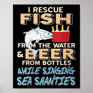 Rettend Fische und Bier beim Singen von Seeschwalb Poster