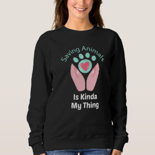Rettend Tiere ist mein Ding - Tierschutz Sweatshirt