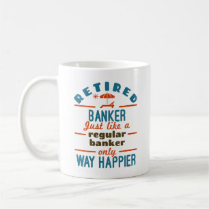 Retter Banker Banking Rentirement Happier Kaffeetasse