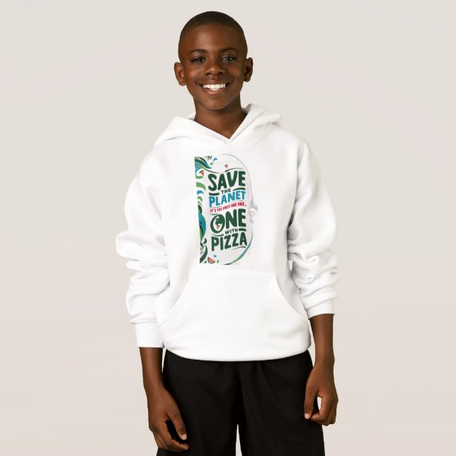 Rettet den Planeten, es ist der Einzige mit Pizza Hoodie (Vorne ganz)