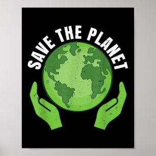 Rettet den Planeten Klimaschutz, schützt die Natur Poster