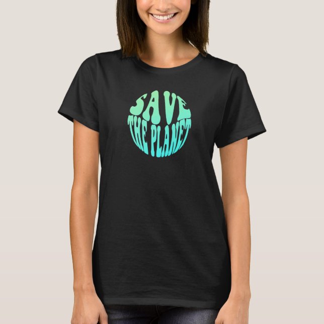 Rettet den Planeten T-Shirt (Vorderseite)