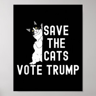 Rettet die Katzen, wählt Trump, lustiger politisch Poster