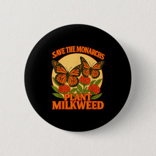 Rettet die Monarchen, pflanzt etwas Milchkraut Sch Button