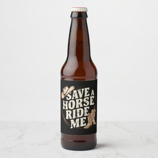 Rettet einen Pferdereiten-Rad Me Funny Cowboy West Bierflaschenetikett (Vorderseite)
