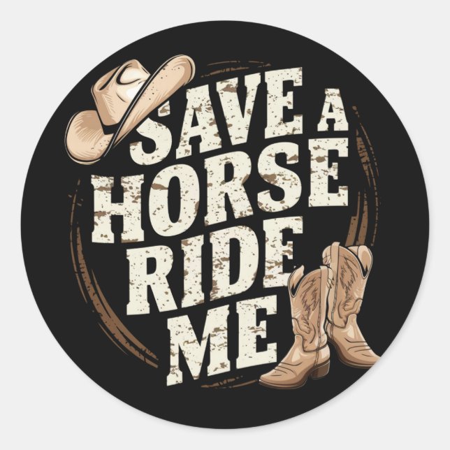 Rettet einen Pferdereiten-Rad Me Funny Cowboy West Runder Aufkleber (Vorderseite)