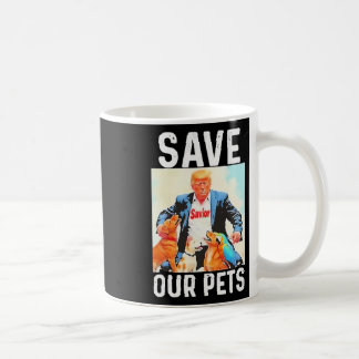 Rettet Unsere Haustiere Trump Lustig Kaffeetasse