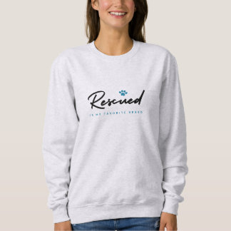 Rettet wird meine Lieblingszucht Sweatshirt