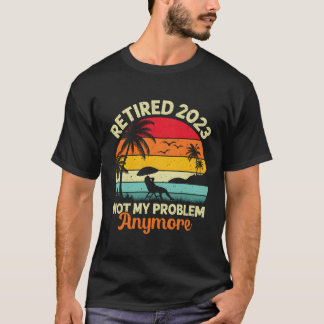 Rettiret 2023 nicht mehr mein Problem T-Shirt