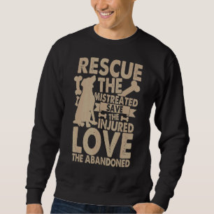 Rettung der falsch Gerettet verletzten Liebe der A Sweatshirt