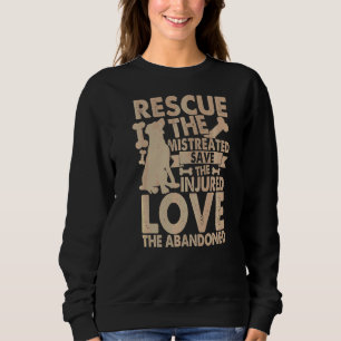 Rettung der falsch Gerettet verletzten Liebe der A Sweatshirt
