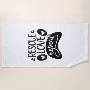 Rettungs-Liebe-Wiederholung-Hundepfoten-T-Shirt Strandtuch