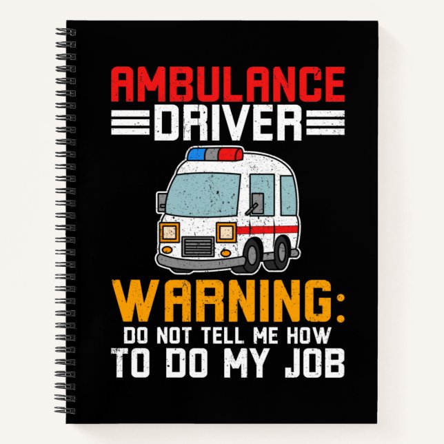 Rettungsfahrer Paramedic erledigen meinen Job Notizbuch (Vorderseite)