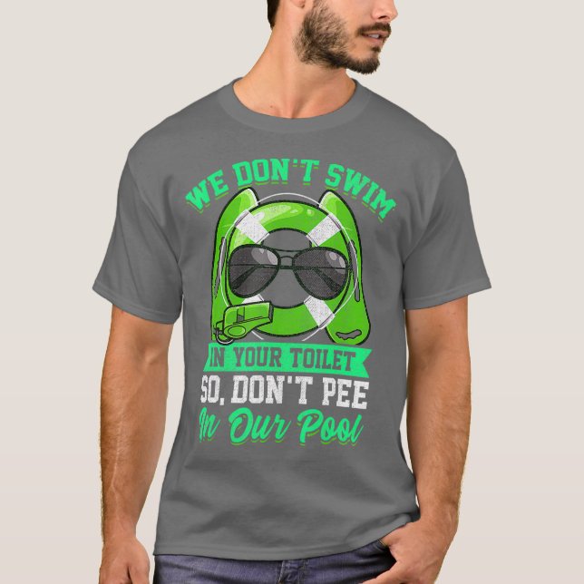 Rettungsschwimmer Funny Dont Pee im Pool T-Shirt (Vorderseite)