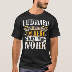 Rettungsschwimmer Ich bin nicht hier, um zu reden, T-Shirt