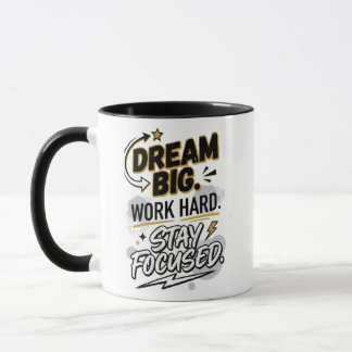 Rêve Grand Travaille Dur Reste Concentré Mug | Mot