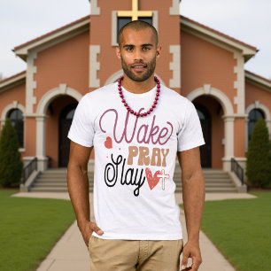 Réveille Prie Tue T-Shirt Motivant Chrétien