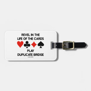 Revel im Leben der Karten-Spiel-Duplikat-Brücke Gepäckanhänger
