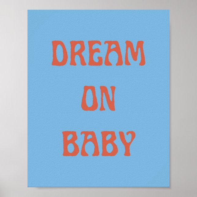 Rêver sur Baby Poster Wall Art en bleu & orange (Devant)