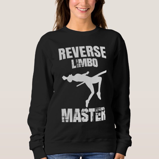 Reverse Limbo Master  Pole Vault Sweatshirt (Vorderseite)