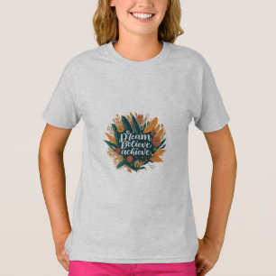 Rêvez. Crois. Réalisation. T-shirt basique pour en