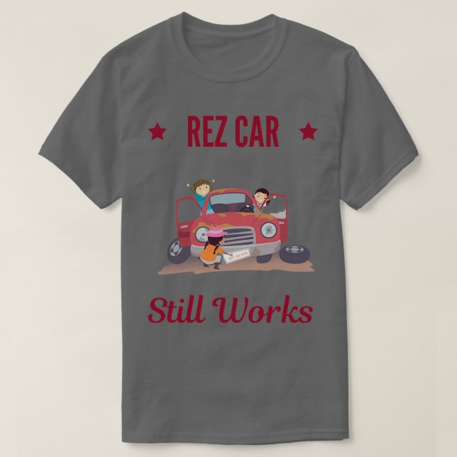 REZ CAR funktioniert noch T-Shirt (Design vorne)