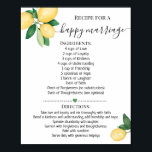 Rezept für ein Happy Eriage Lemons Duschgeschenk Poster<br><div class="desc">Klicken Sie auf "Design bearbeiten",  um das Layout zu personalisieren oder zu ändern (Textänderung,  Schriftart,  Schriftart). ** Bitte lesen Sie die vollständige Auflistung für die passende Einladung,  Brautparty-Spiele,  Tags und Signatur verfügbar**</div>