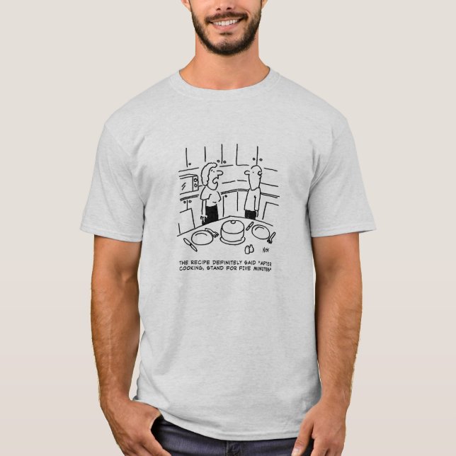 Rezept sagte Stand nach dem Kochen Cartoon T-Shirt (Vorderseite)