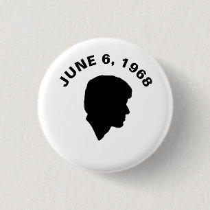 RFK: Am 6. Juni 1968 Button