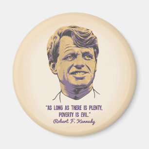 RFK - Armut ist schlecht Magnet