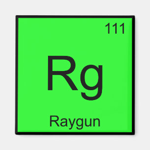Rg - Raygun Chemie-Elementsymbol Lustiges T-Shirt Magnet
