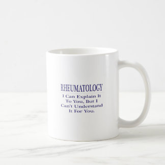 Rheumatologie Joke .. Erklären Sie nicht verstehen Kaffeetasse