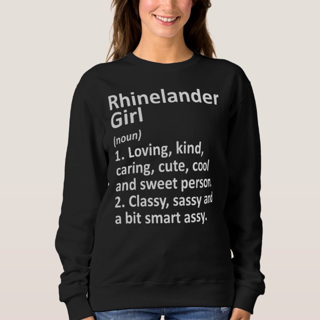 Rhinelander Girl Wi Wisconsin Funny City Zuhause R Sweatshirt (Vorderseite)