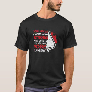 Rhinoplastie Kosmetische Nasennadel-Operation T-Shirt