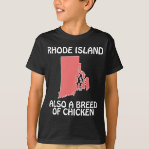 Rhode Island - Auch eine Hühnerrasse T-Shirt
