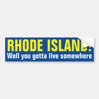 RHODE ISLAND! - Wohl got Sie, um irgendwo zu leben Autoaufkleber