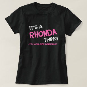 Rhonda, was man T - Shirt nicht verstehen würde