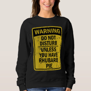Rhubarb Pie Food Dessert Sweatshirt