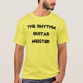 Rhythm Guitar Meister Musical Instrument Fun T-Shirt