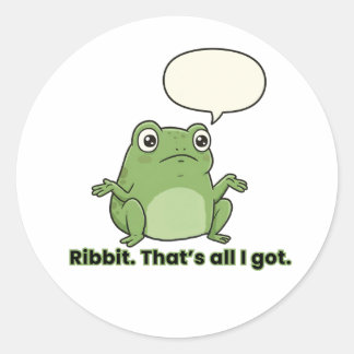 Ribbit. Das ist alles, was ich Got habe. Runder Aufkleber