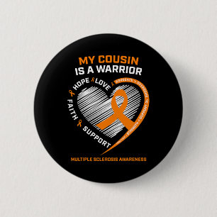 Ribbon Frau Warrior Cousin Multiple Sklerose Aware Button