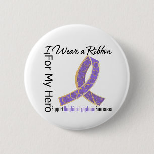 Ribbon für meinen Helden - Hodgkins Lymhoma Button