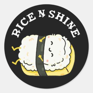 Rice and Shine Funny Sushi Pun Dark BG Runder Aufkleber