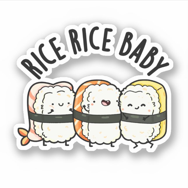 Rice Rice Baby Funny Sushi Food Puff Aufkleber (Vorderseite)