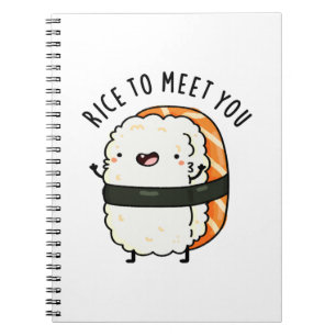 Rice To Meet You Lustiger Sushi-Wortwitz  Notizblock