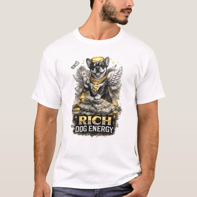 Rich Dog Energy Funny Money Dog Illustration T-Shirt (Vorderseite)