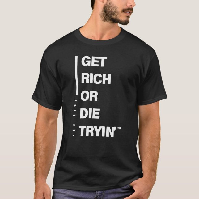 Rich oder Die Tryin T-Shirt (Vorderseite)