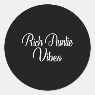 Rich Tantchen Vibes Tante Women Best Aunty Mütter  Runder Aufkleber