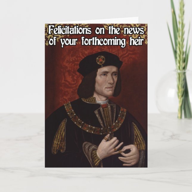 Richard III Pregnancy Herzlichen Glückwunsch Karte (Vorderseite)